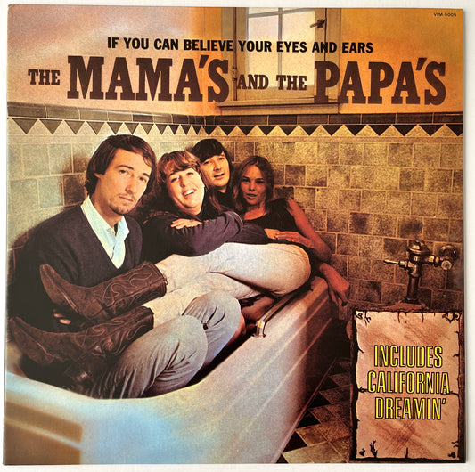 Mama’s And The Papa’s - If You Can Believe Your Eyes And Ears